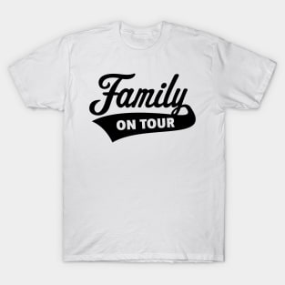 Family On Tour (Family Vacation / Black) T-Shirt